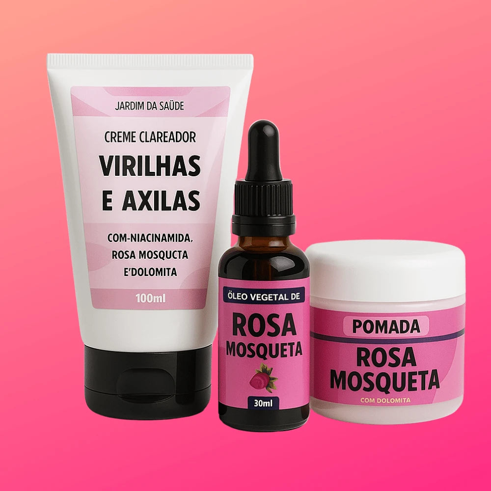 Kit Creme Clareador Virilhas e Axilas + Pomada Clareadora de Rosa Mosqueta + Óleo de Rosa Mosqueta 100% Puro